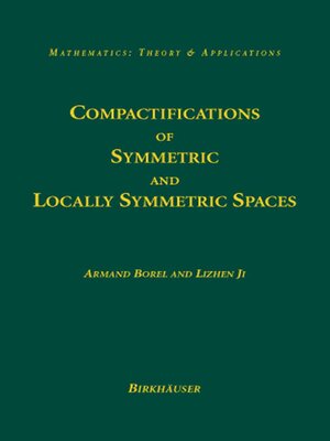 cover image of Compactifications of Symmetric and Locally Symmetric Spaces